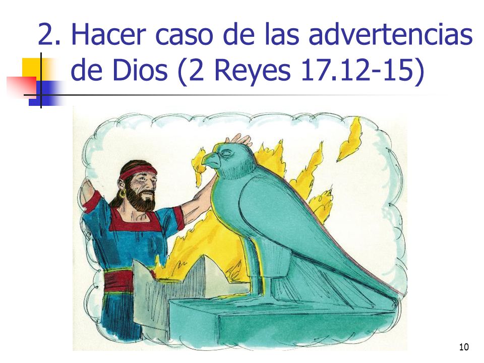 Hacer caso de las advertencias de Dios (2 Reyes )
