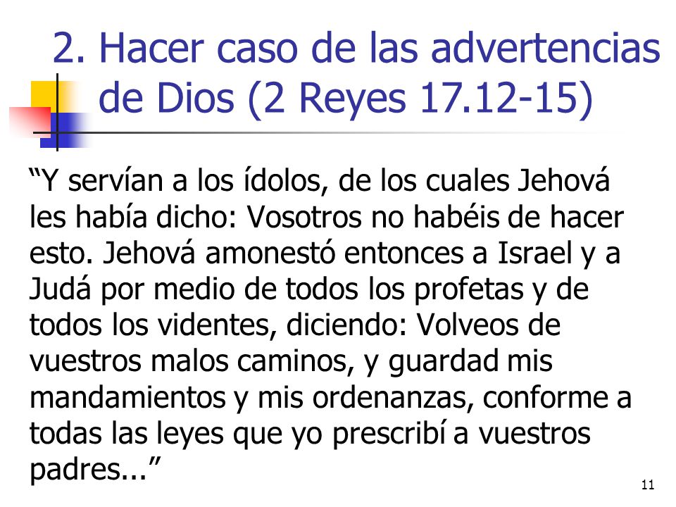 Hacer caso de las advertencias de Dios (2 Reyes )