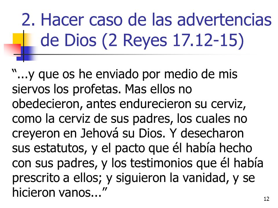 Hacer caso de las advertencias de Dios (2 Reyes )