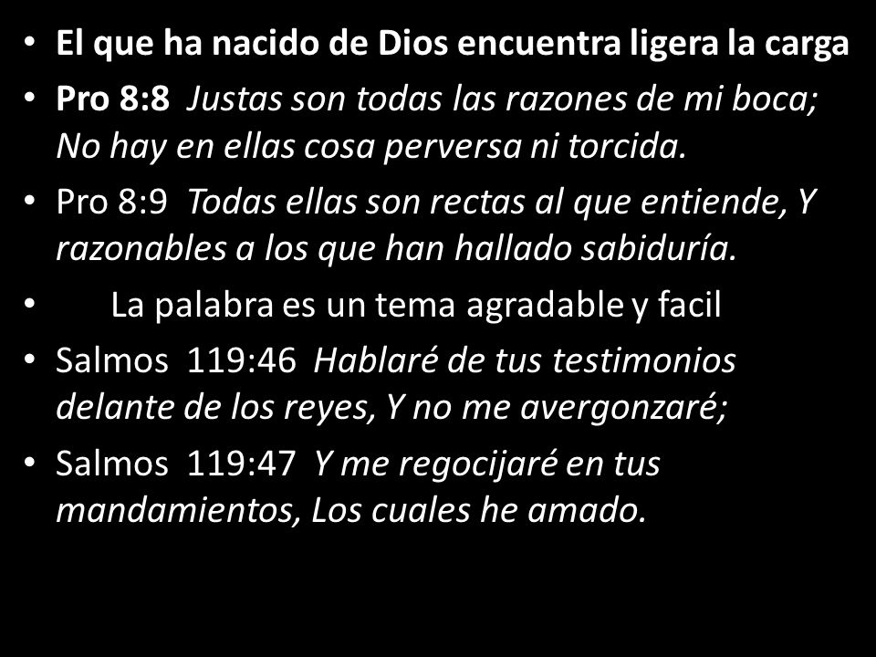 El que ha nacido de Dios encuentra ligera la carga