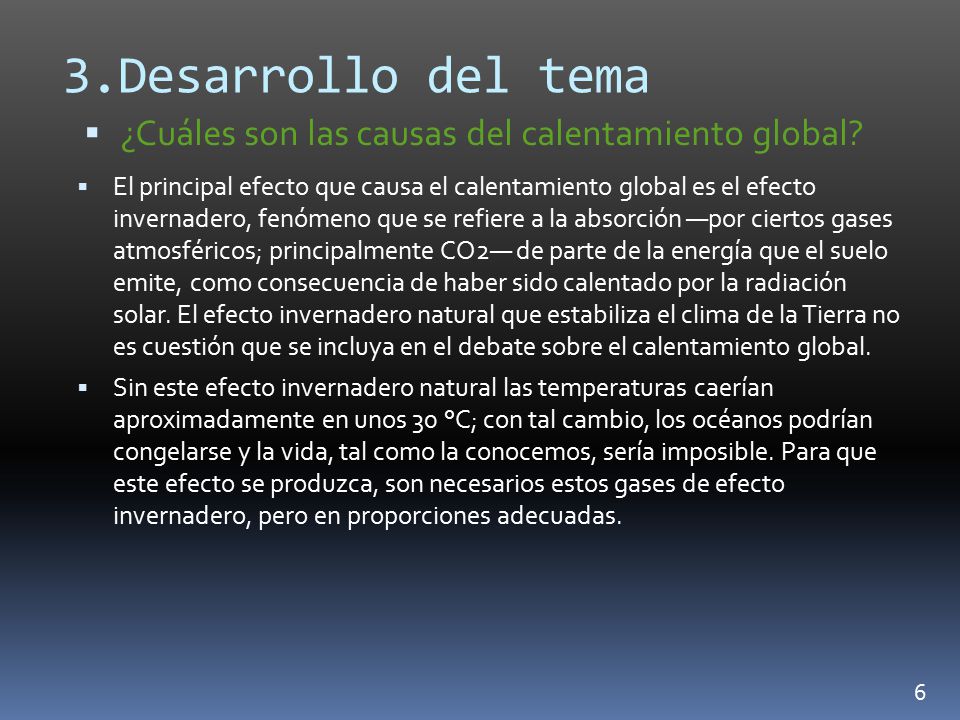 3.Desarrollo del tema ¿Cuáles son las causas del calentamiento global
