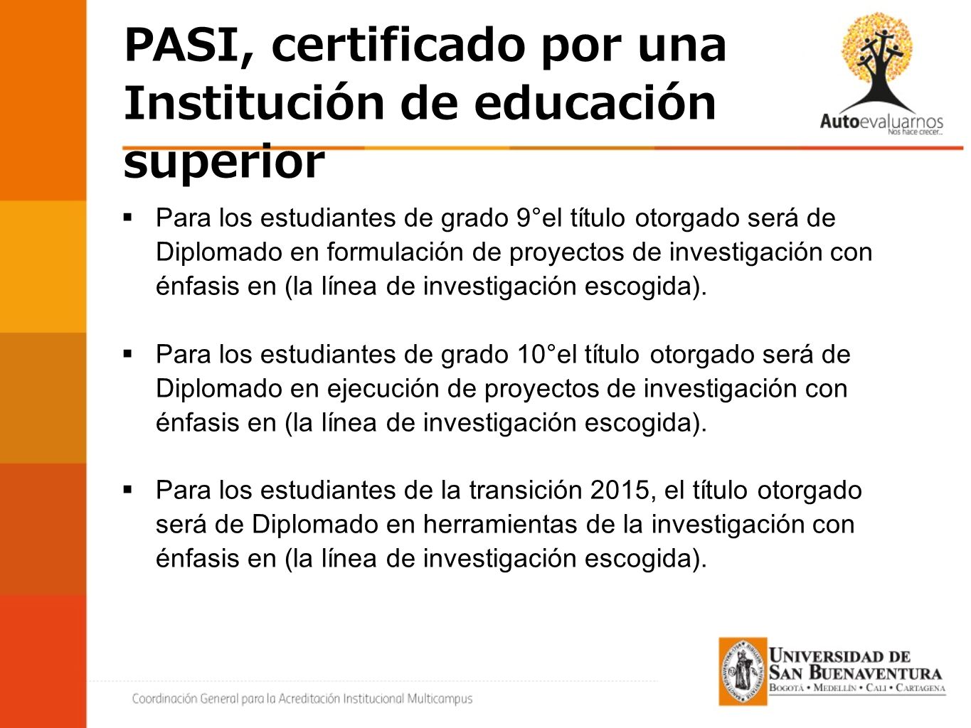 PASI, certificado por una Institución de educación superior