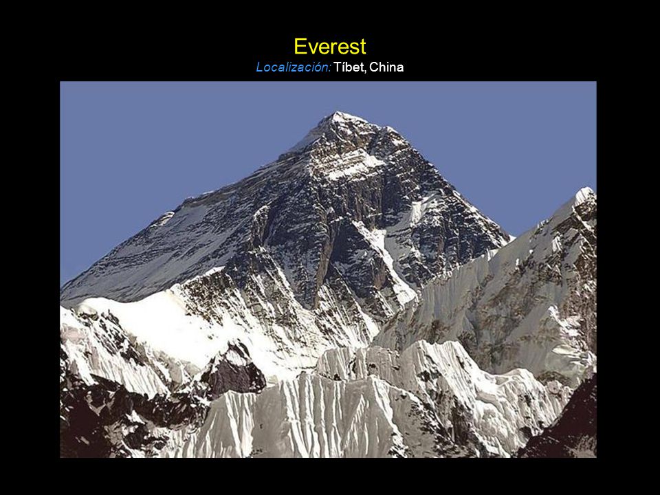 Everest Localización: Tíbet, China