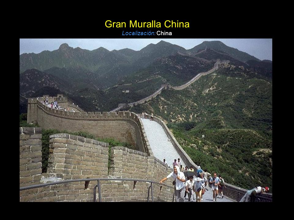 Gran Muralla China Localización: China
