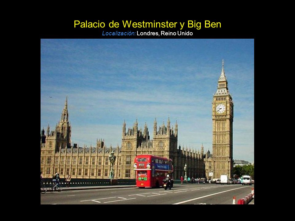 Palacio de Westminster y Big Ben Localización: Londres, Reino Unido