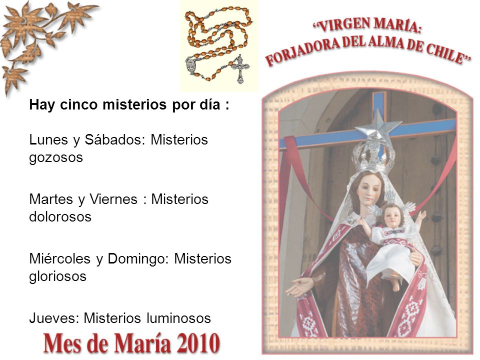 Hay cinco misterios por día : Lunes y Sábados: Misterios gozosos
