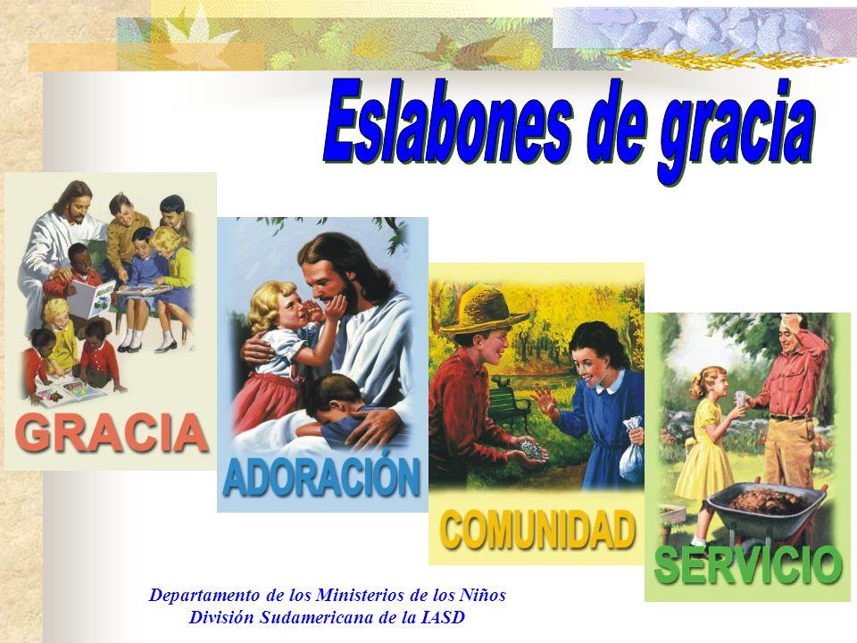 Eslabones de gracia Departamento de los Ministerios de los Niños