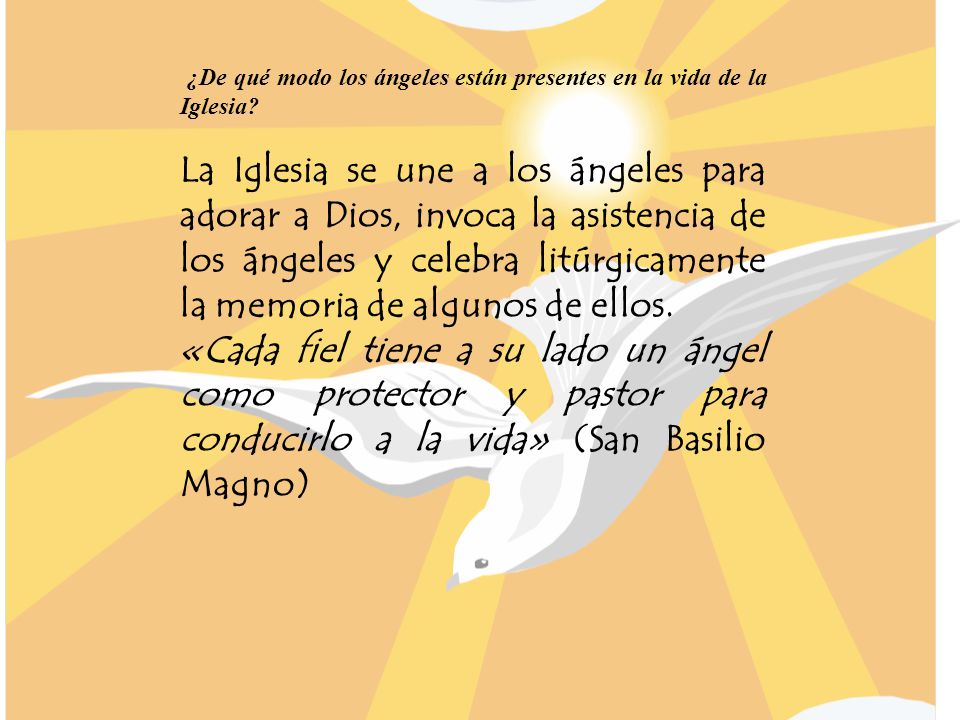 ¿De qué modo los ángeles están presentes en la vida de la Iglesia