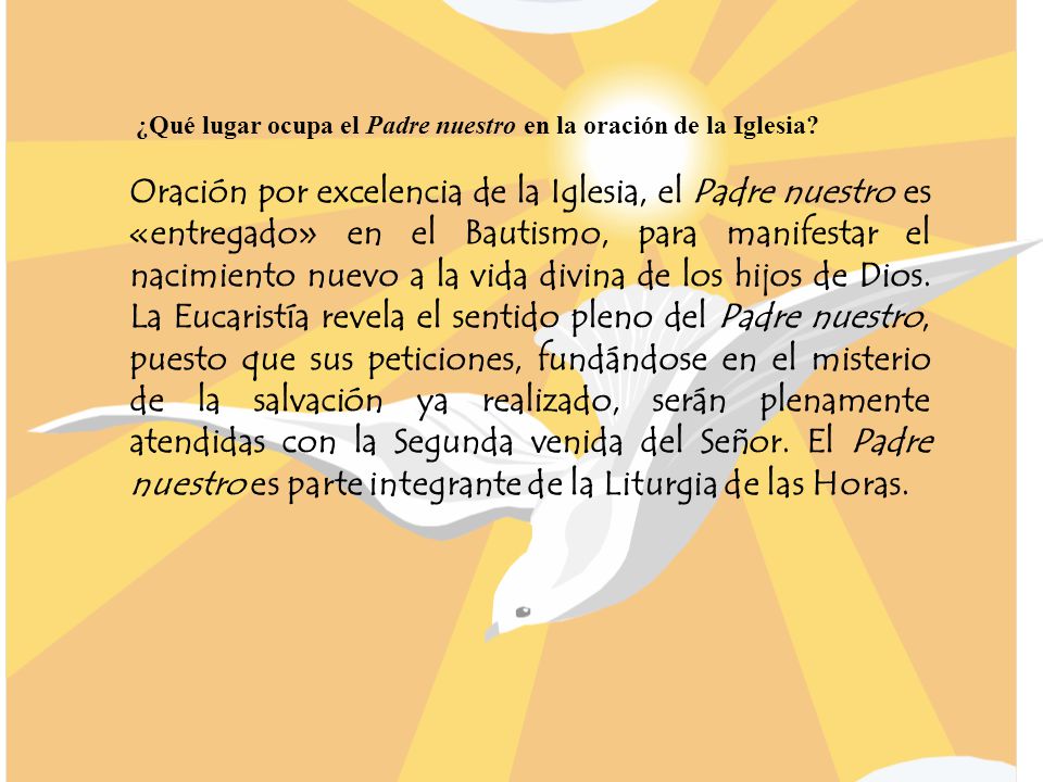 ¿Qué lugar ocupa el Padre nuestro en la oración de la Iglesia