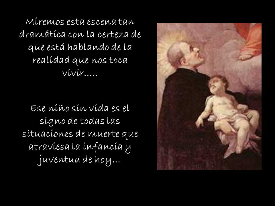 Miremos esta escena tan dramática con la certeza de que está hablando de la realidad que nos toca vivir…..