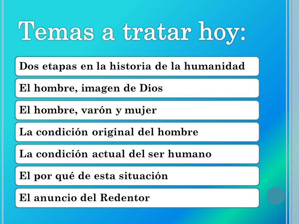 Temas a tratar hoy: Dos etapas en la historia de la humanidad