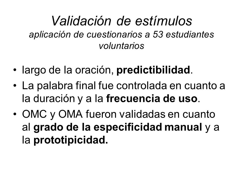 Validación de estímulos aplicación de cuestionarios a 53 estudiantes voluntarios