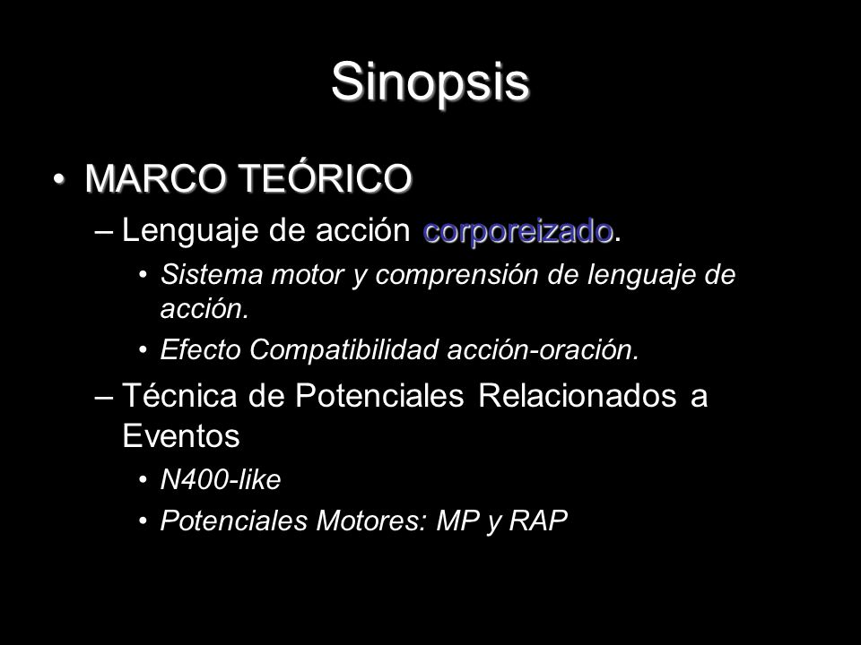 Sinopsis MARCO TEÓRICO Lenguaje de acción corporeizado.