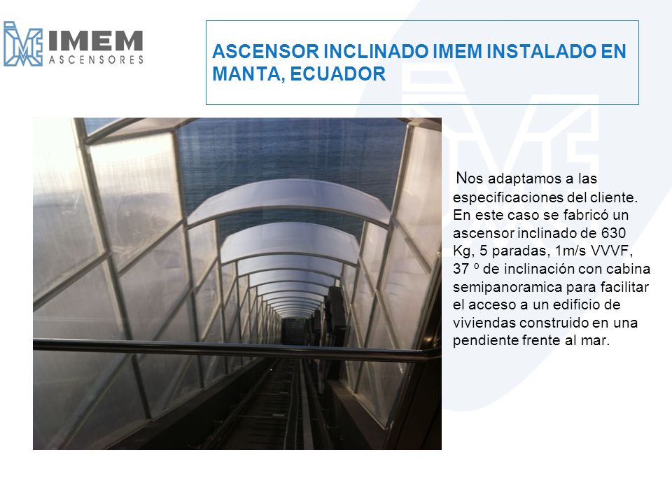 ASCENSOR INCLINADO IMEM INSTALADO EN MANTA, ECUADOR