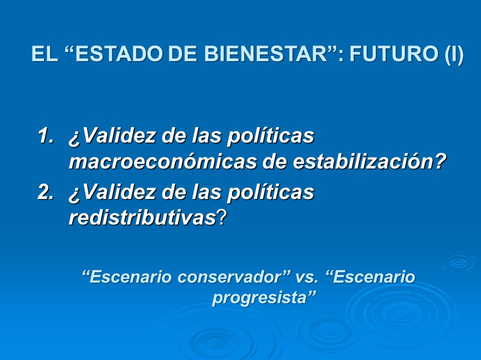 EL ESTADO DE BIENESTAR : FUTURO (I)