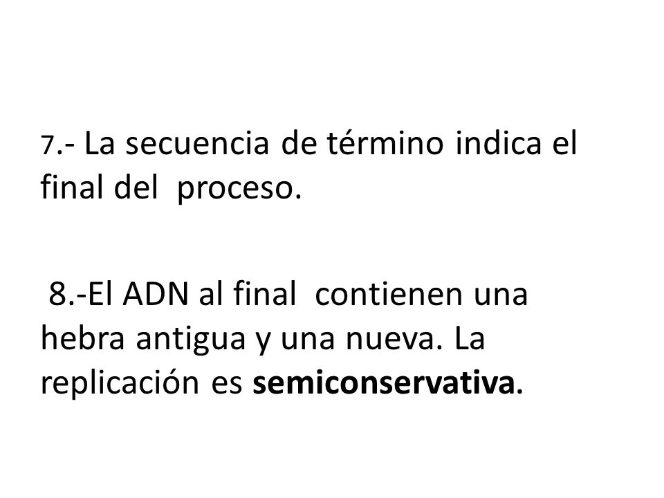 7.- La secuencia de término indica el final del proceso.
