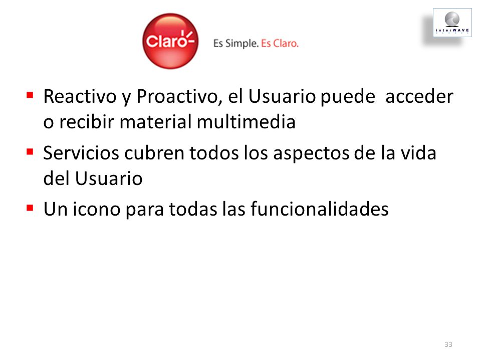 Reactivo y Proactivo, el Usuario puede acceder o recibir material multimedia