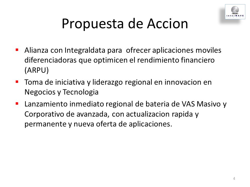 Propuesta de Accion Alianza con Integraldata para ofrecer aplicaciones moviles diferenciadoras que optimicen el rendimiento financiero (ARPU)