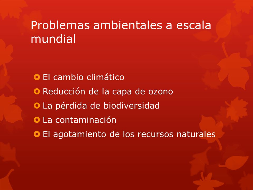 Problemas ambientales a escala mundial