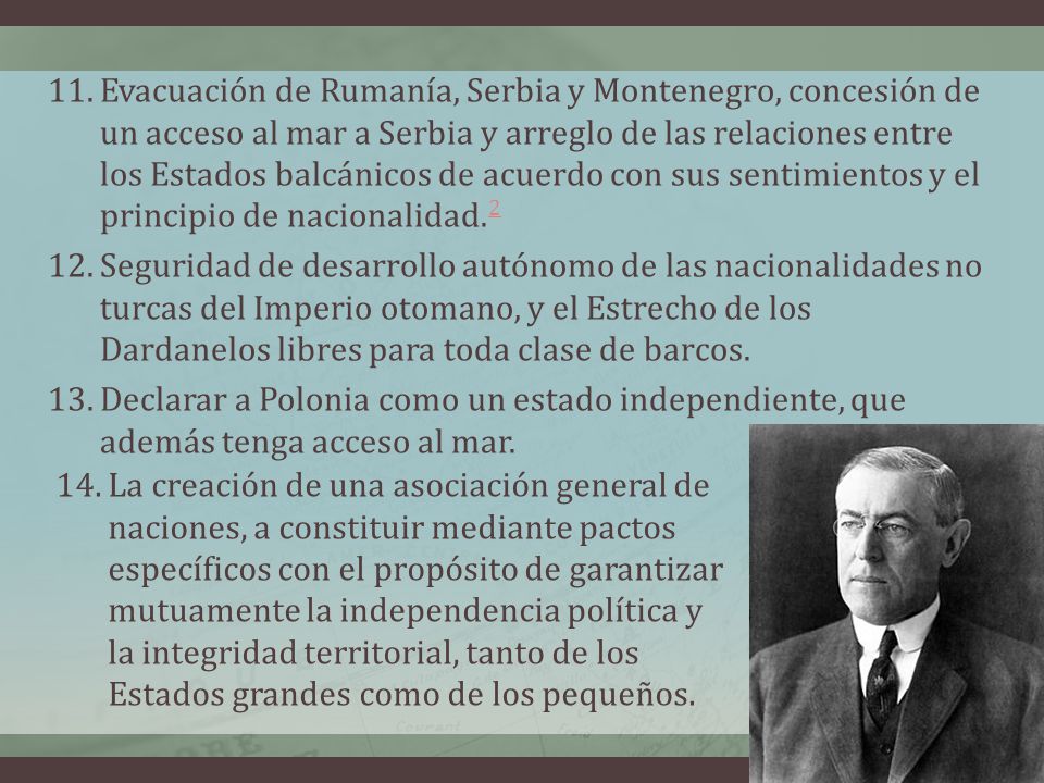 Evacuación de Rumanía, Serbia y Montenegro, concesión de un acceso al mar a Serbia y arreglo de las relaciones entre los Estados balcánicos de acuerdo con sus sentimientos y el principio de nacionalidad.2