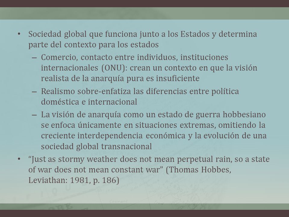 Sociedad global que funciona junto a los Estados y determina parte del contexto para los estados