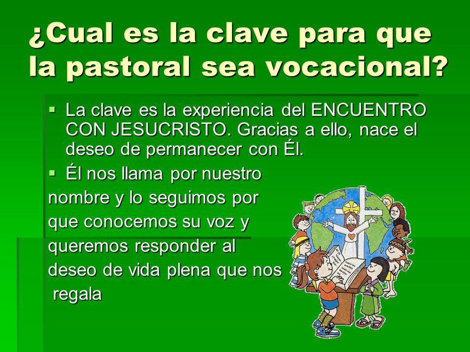¿Cual es la clave para que la pastoral sea vocacional