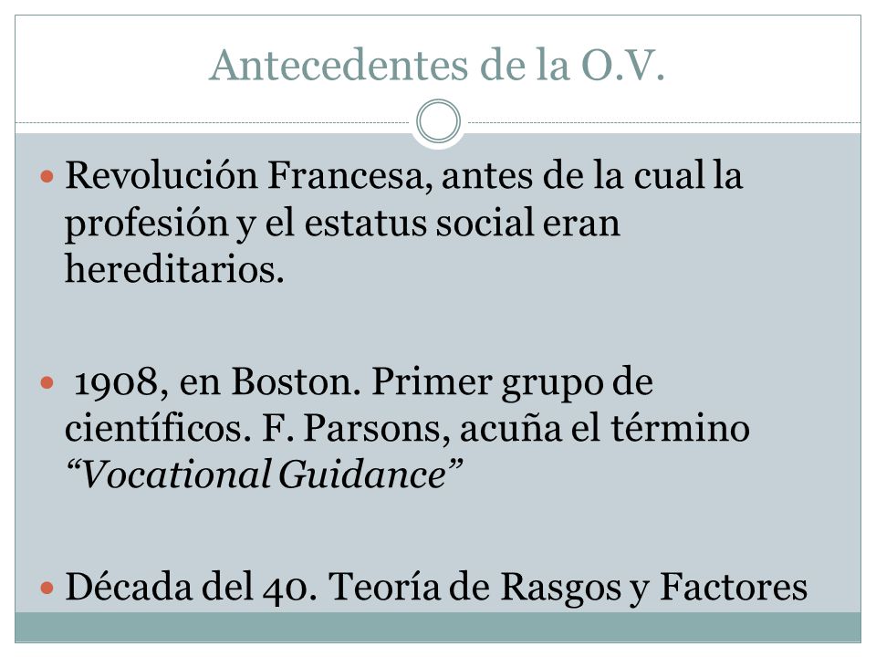 Antecedentes de la O.V. Revolución Francesa, antes de la cual la profesión y el estatus social eran hereditarios.