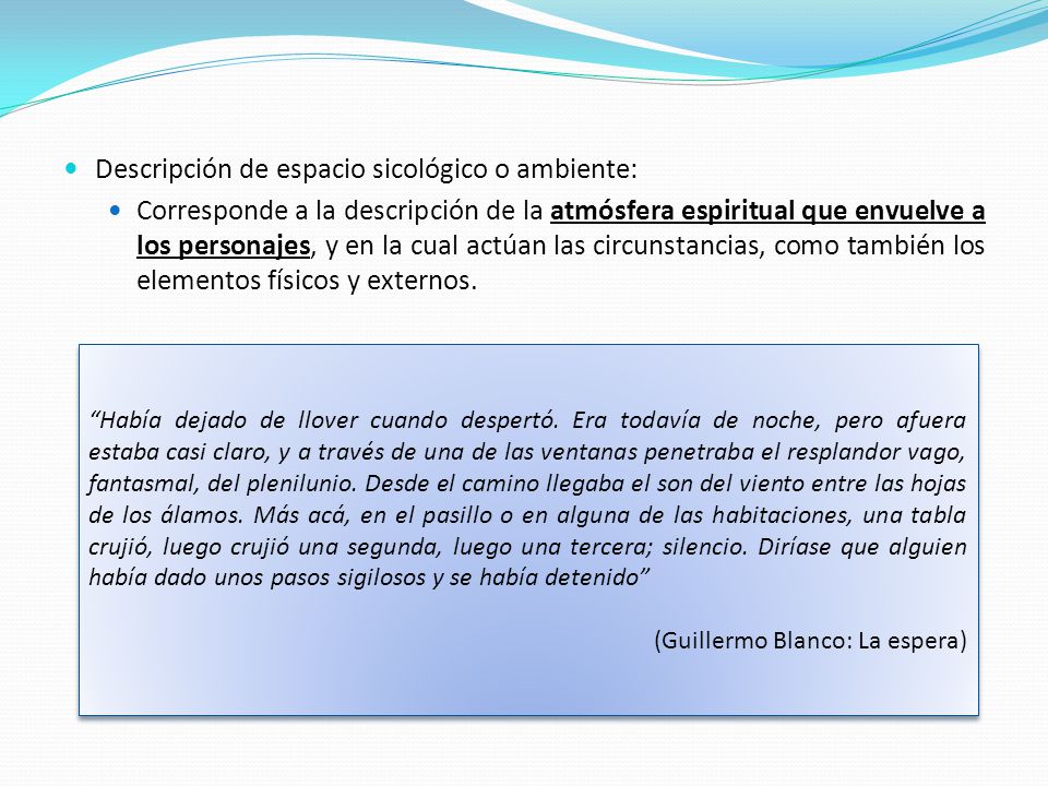 Descripción de espacio sicológico o ambiente: