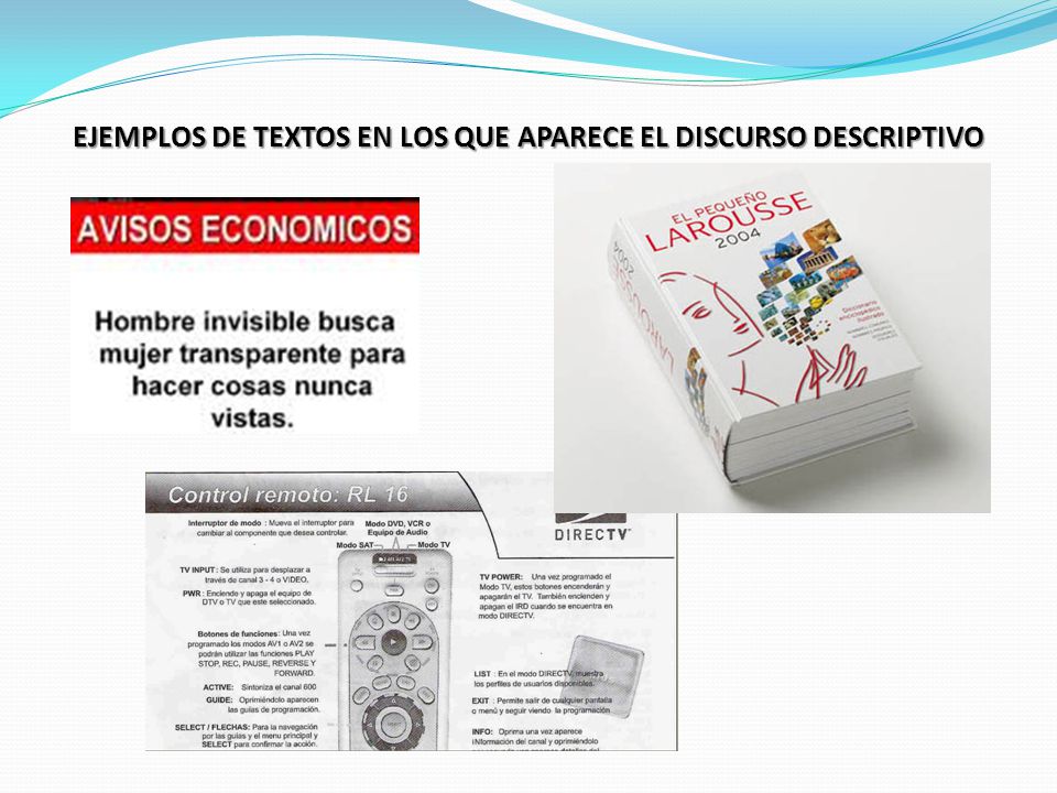 EJEMPLOS DE TEXTOS EN LOS QUE APARECE EL DISCURSO DESCRIPTIVO
