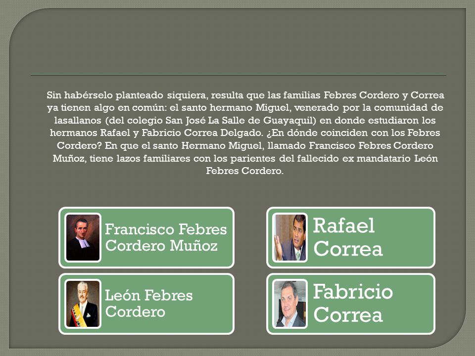 Rafael Correa Fabricio Correa Francisco Febres Cordero Muñoz