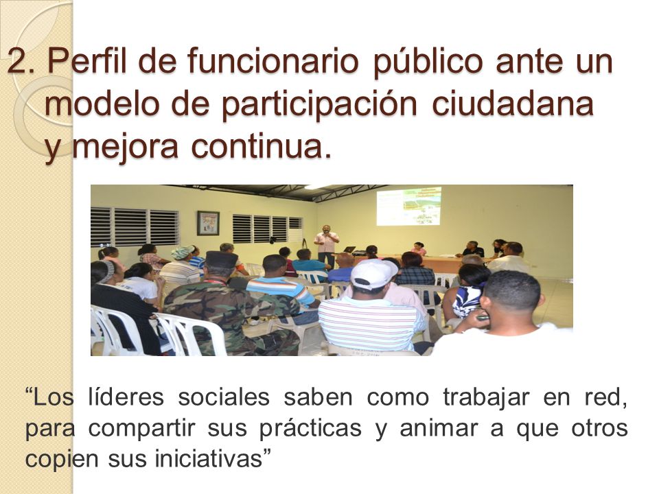 2. Perfil de funcionario público ante un modelo de participación ciudadana y mejora continua.
