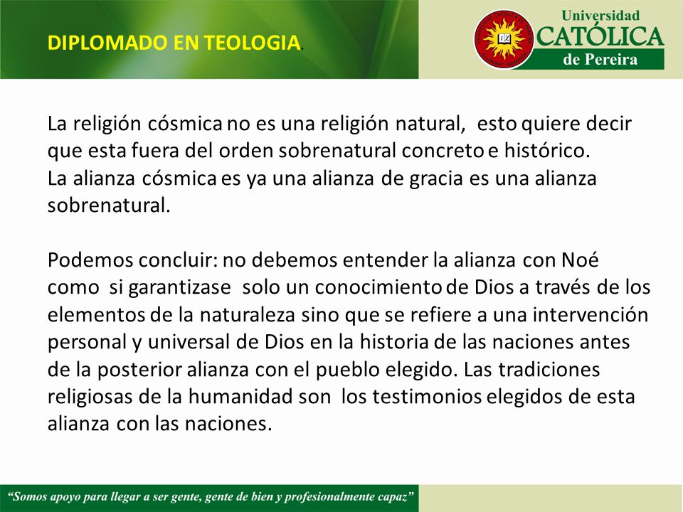 DIPLOMADO EN TEOLOGIA. La religión cósmica no es una religión natural, esto quiere decir que esta fuera del orden sobrenatural concreto e histórico.