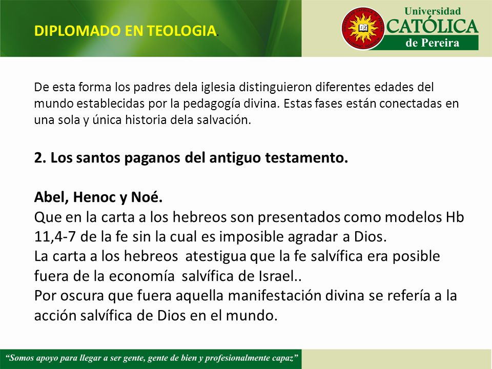 2. Los santos paganos del antiguo testamento. Abel, Henoc y Noé.
