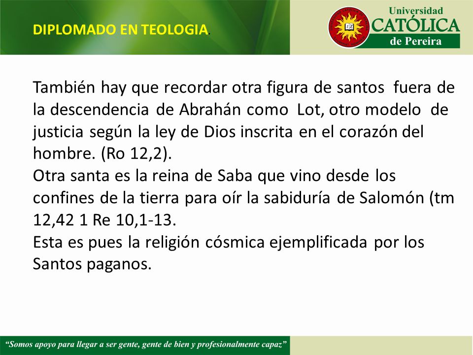Esta es pues la religión cósmica ejemplificada por los Santos paganos.