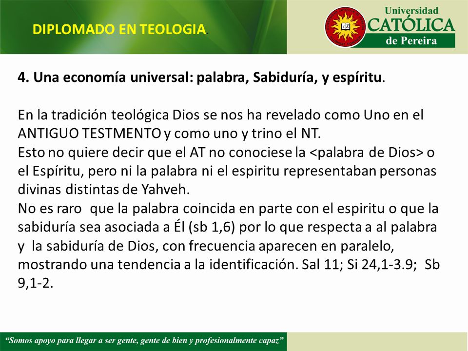 DIPLOMADO EN TEOLOGIA. 4. Una economía universal: palabra, Sabiduría, y espíritu.