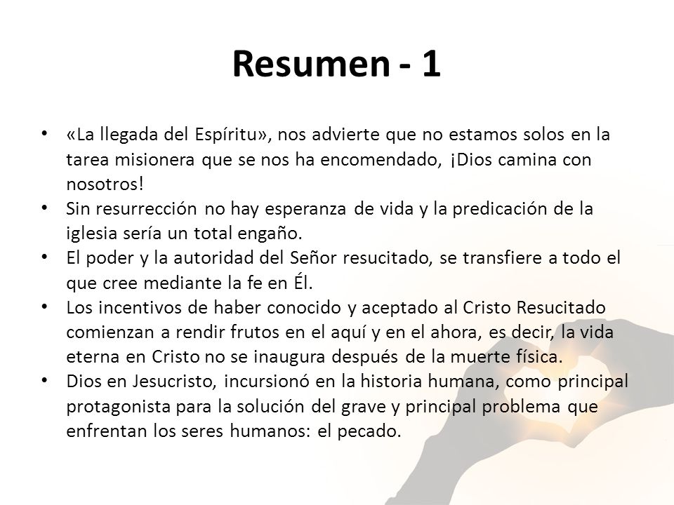 Resumen - 1 «La llegada del Espíritu», nos advierte que no estamos solos en la tarea misionera que se nos ha encomendado, ¡Dios camina con nosotros!
