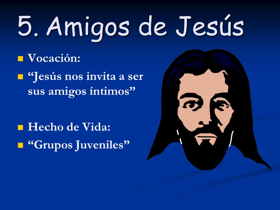 5. Amigos de Jesús Vocación: