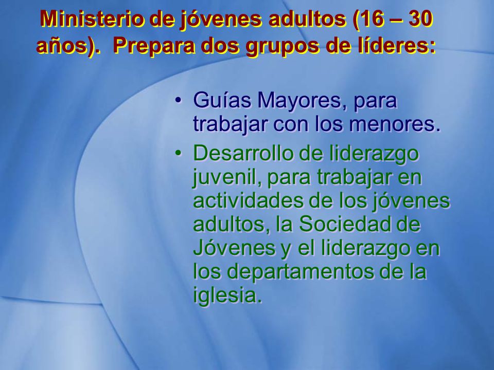 Ministerio de jóvenes adultos (16 – 30 años)