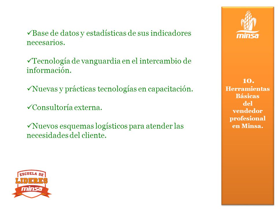 Base de datos y estadísticas de sus indicadores necesarios.