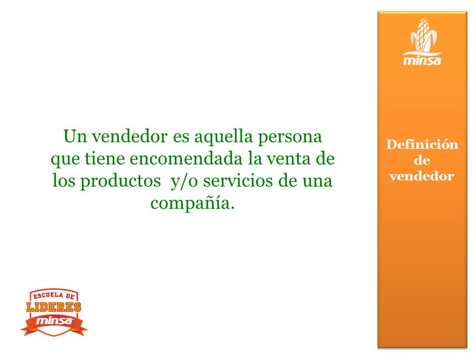 Un vendedor es aquella persona que tiene encomendada la venta de los productos y/o servicios de una compañía.