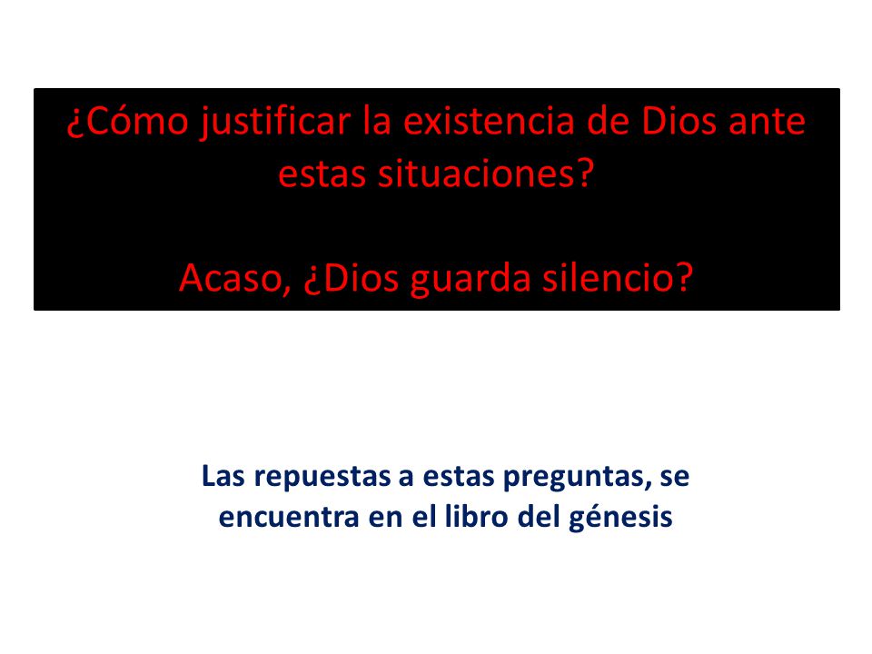 Las repuestas a estas preguntas, se encuentra en el libro del génesis