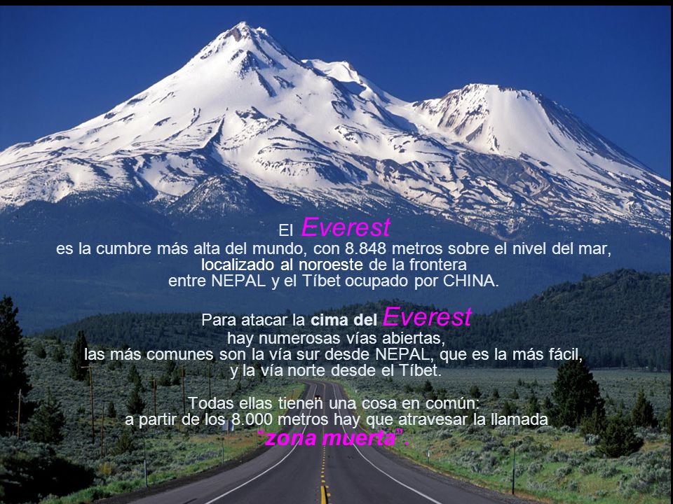 El Everest es la cumbre más alta del mundo, con 8