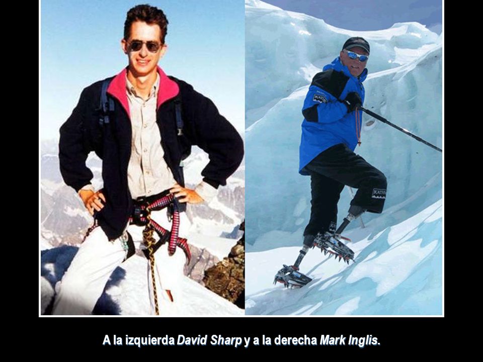 A la izquierda David Sharp y a la derecha Mark Inglis.