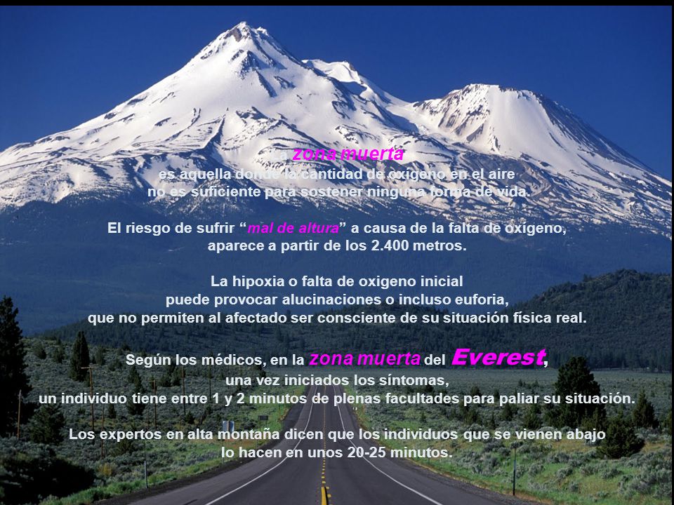 La zona muerta es aquella donde la cantidad de oxígeno en el aire no es suficiente para sostener ninguna forma de vida.