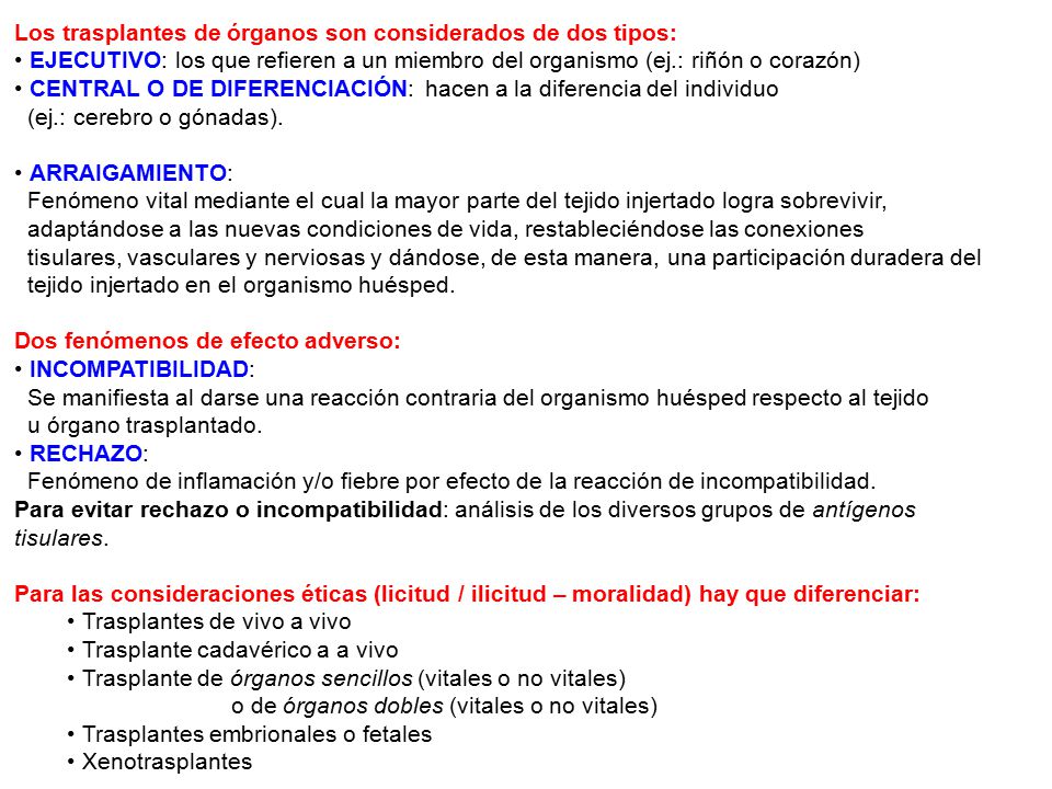Los trasplantes de órganos son considerados de dos tipos: