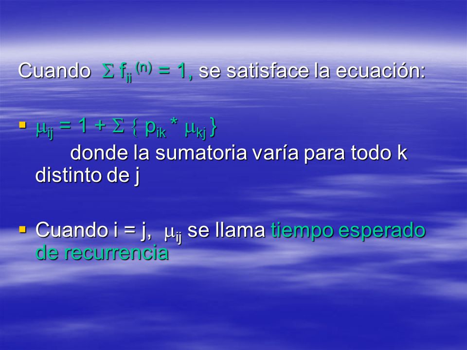 Cuando S fii (n) = 1, se satisface la ecuación: