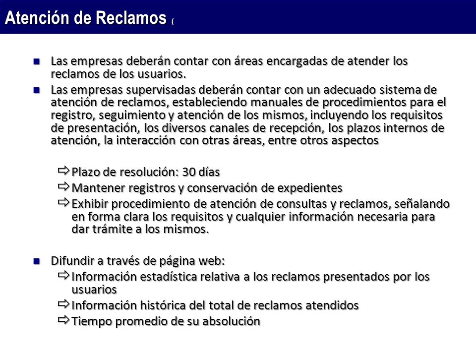 Atención de Reclamos ( Las empresas deberán contar con áreas encargadas de atender los reclamos de los usuarios.