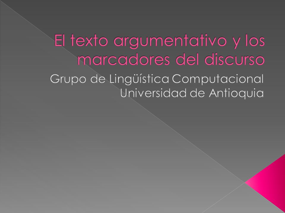 El texto argumentativo y los marcadores del discurso