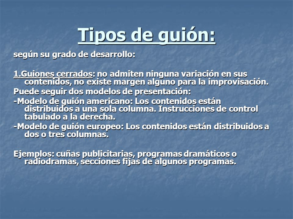 Tipos de guión: según su grado de desarrollo: