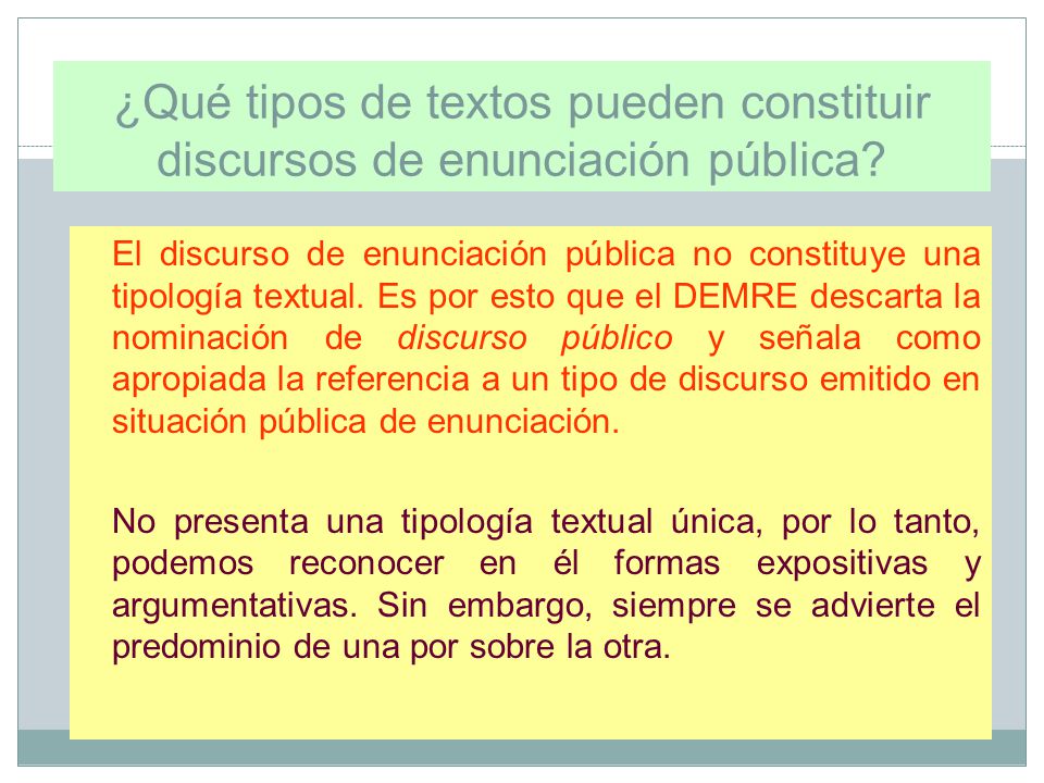 ¿Qué tipos de textos pueden constituir discursos de enunciación pública